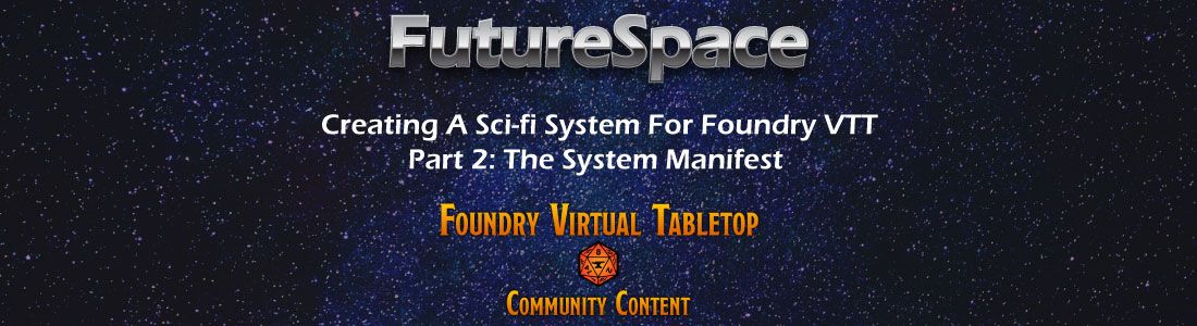 2- Creating A New System For Foundry VTT: The System Manifest