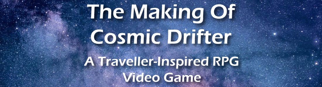 The Making Of Cosmic Drifter: A Traveller RPG-Inspired Video Game