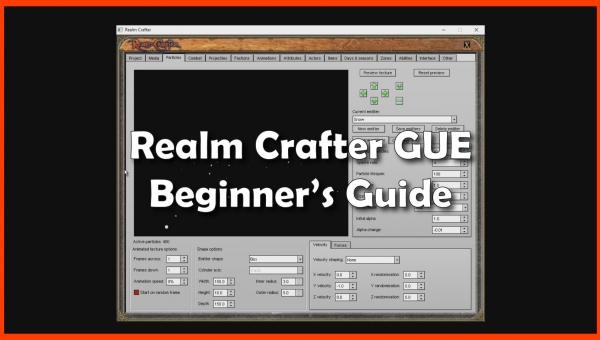 Realm Crafter GUE Beginners Guide: Make Your Own RPG