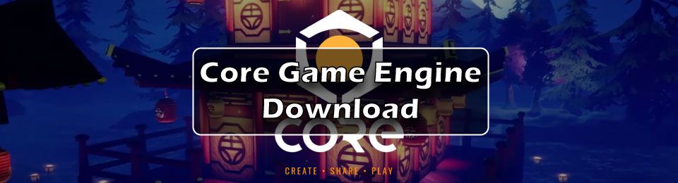 Core Game Engine Download FREE