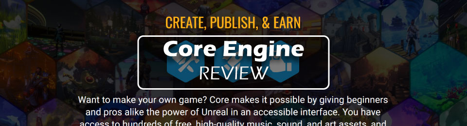 Core Game Engine Review