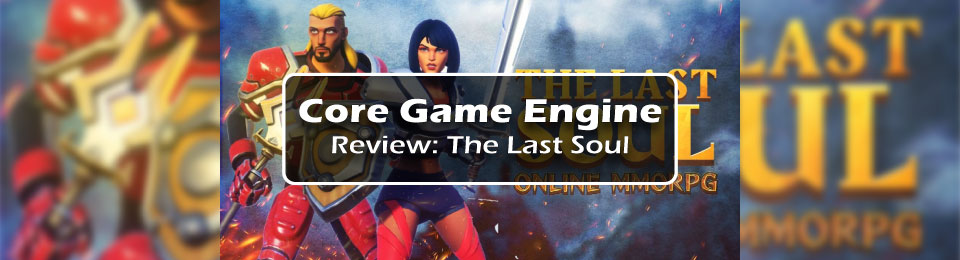 Core Game Engine Review: The Last Soul