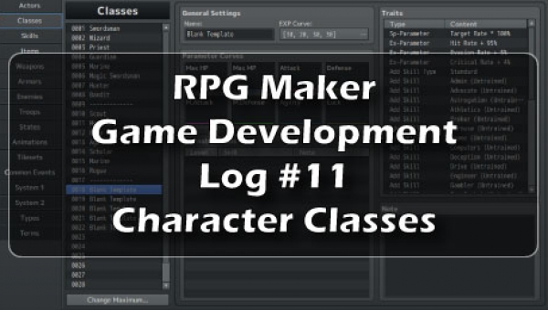 RPG Maker Game Development Log #11: Adding Character Classes