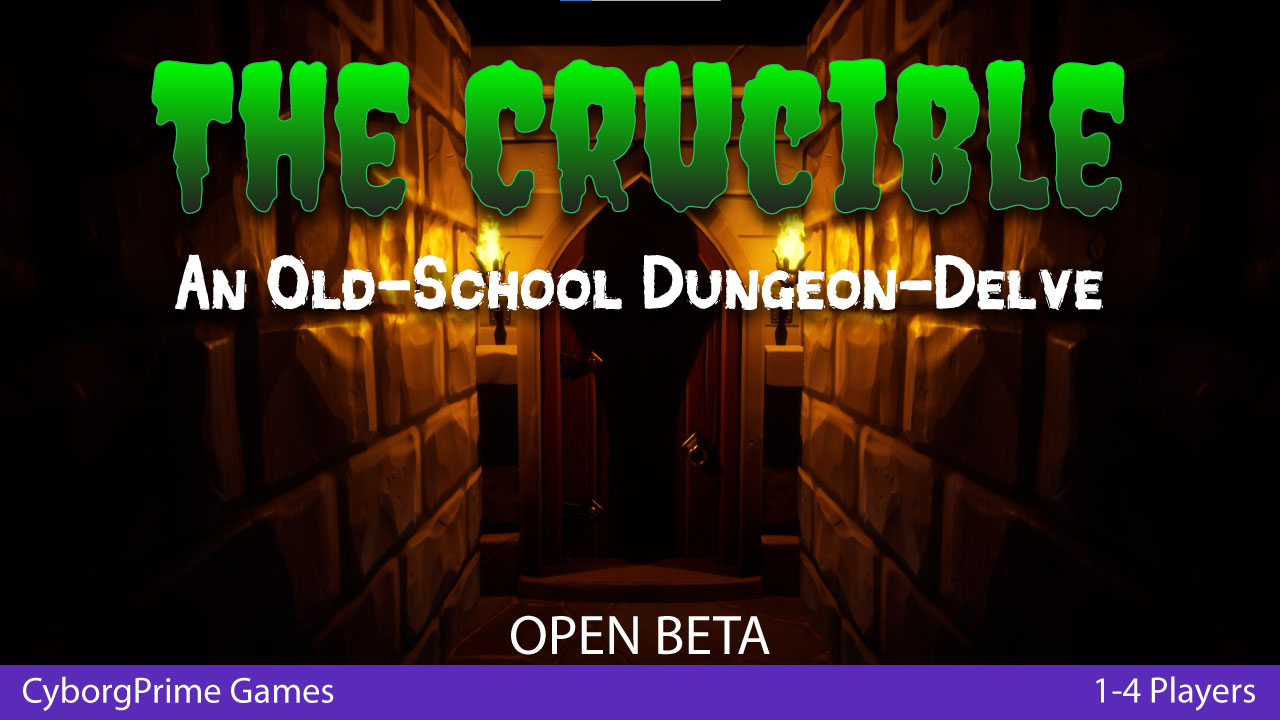 The Crucible - An old-school dungeon delve